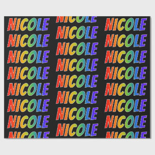 Papier Cadeau Prénom "NICOLE" d'arc-en-ciel ; Amusement et