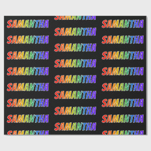 Papier Cadeau Prénom "SAMANTHA" d'arc-en-ciel ; Amusement et