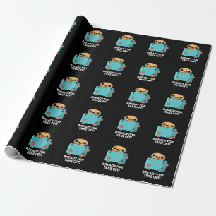 Papier Cadeau Prêt Pour Le Décollage Funky Toast Pun Dark BG