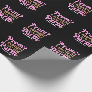 Papier Cadeau Prom rigolo ? Je croyais que tu disais nourriture