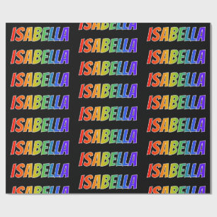 Papier Cadeau Rainbow Prénom "ISABELLA"; Amusant et coloré