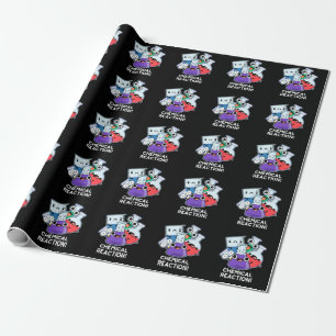 Papier Cadeau Réaction chimique drôle Chimie Pun Dark BG