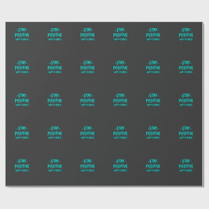 Papier Cadeau Restez Positif – Inspiration Motivation
