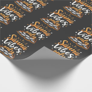 Papier Cadeau Sauna Vibes Uniquement Sauna Amateurs Spa Jour