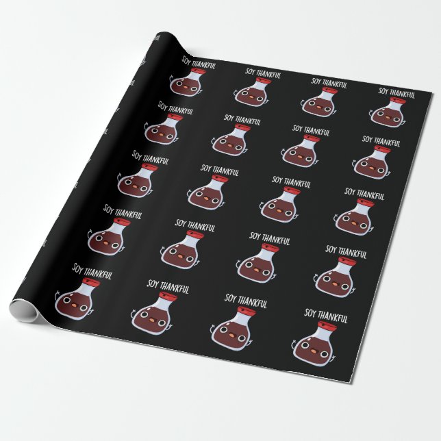 Papier Cadeau Soy Thankful Funny Soy Sauce Pun Dark BG (Déroulé)