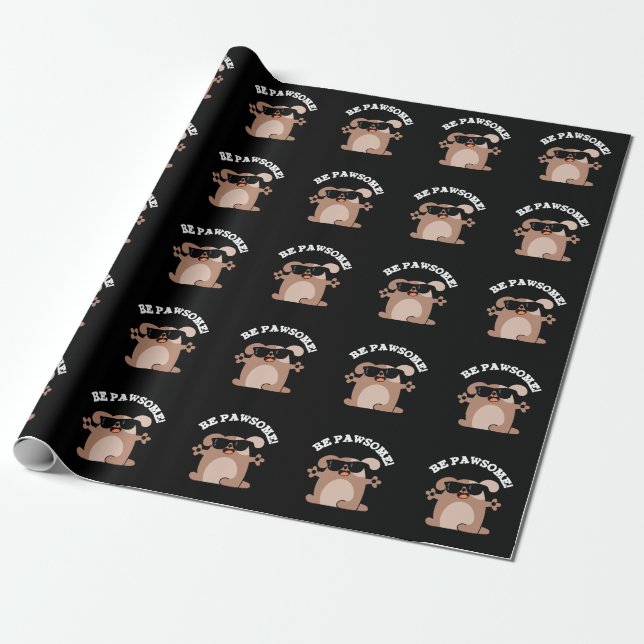 Papier Cadeau Soyez Pawsome Funny Awesome Chien Pun Dark BG (Déroulé)
