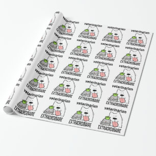 Papier Cadeau Vétérinaire amusant Extraordinaire