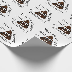 Papier Cadeau Vous êtes vieux en tant que… joyeux emoji drôl