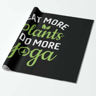Papier Cadeau Yoga Lover Mangez Plus De Plantes Faites Plus De