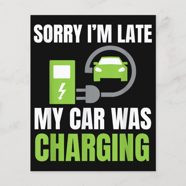Papier Désolé d'être en retard Ma voiture a chargé un EV  (Devant)
