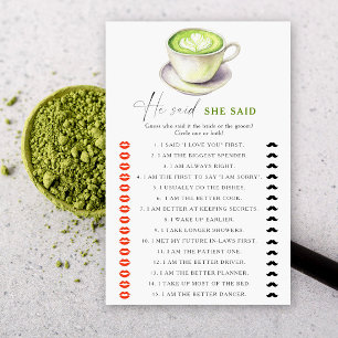 Papier Douche nuptiale à thé Matcha Il dit qu'elle a dit 