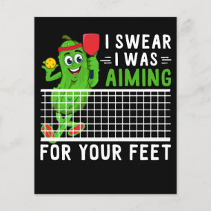 Papier I Swear I Qu'Aiming For Your Feet Funny Picklebal