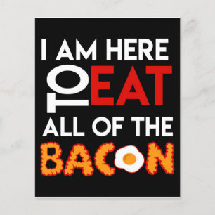 Papier Je Suis Ici Pour Manger Tous Les Bacon