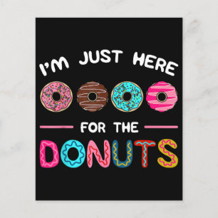 Papier Je suis juste ici pour la pâte à beignets Donuts S
