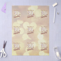 30 et Fabulous Tissue Paper