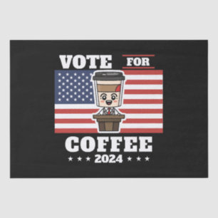Papier Mousseline Café pour président, votez pour le café
