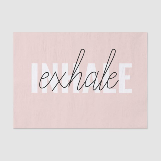 Papier Mousseline Citation moderne Pastel Pink Inhale Exhale (Recto)
