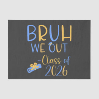 Papier Mousseline Class of 2026 Bruh we out Tissue Paper