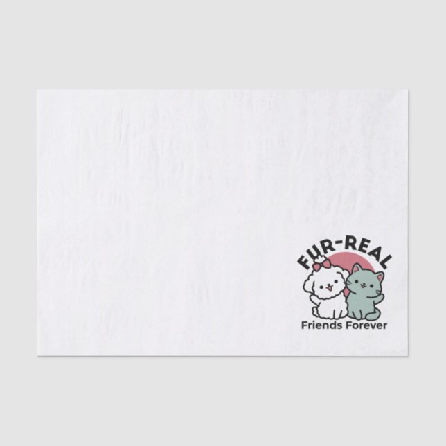 Papier Mousseline Conception "Fur-Real Friends Forever" (Recto)