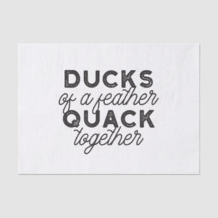 Papier Mousseline Cute Funny Canards Puns Citation II