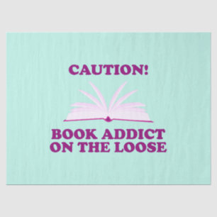 Papier Mousseline Drôle - Attention ! Addict au livre sur la perte