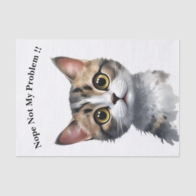 Papier Mousseline Drôle Chat Dit Pas Mon Problème, (Recto)