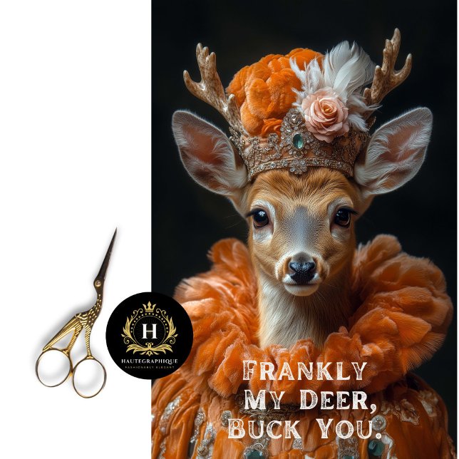 Papier Mousseline Franchement Mon Cerf, Buck You Sassy Deer Decoupag (Créateur téléchargé)
