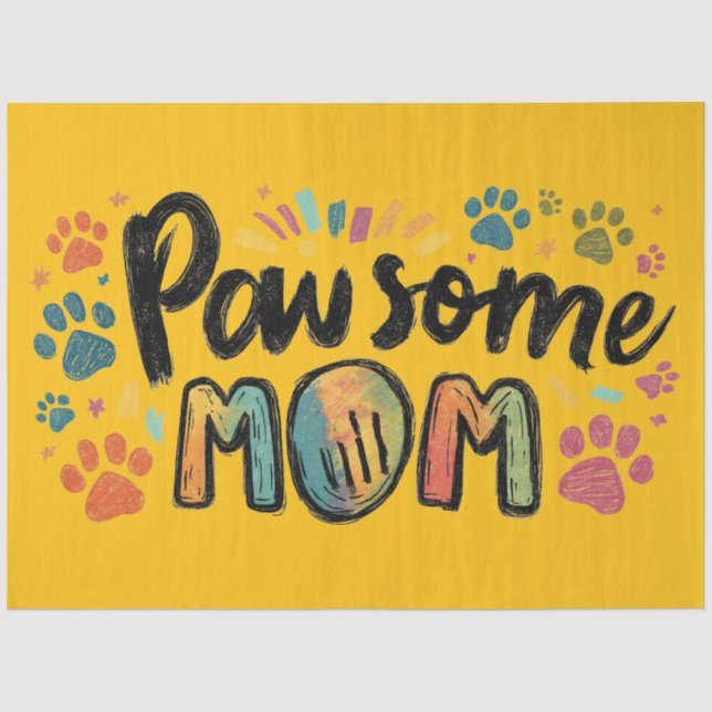 Papier Mousseline Graphique Whimsical "Pawsome MOM" avec pattes colo (Recto)