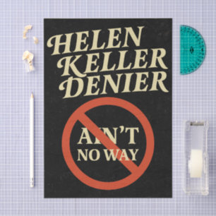 Papier Mousseline Helen Keller Dénonciateur Y'a Pas Moyen Mème Vinta