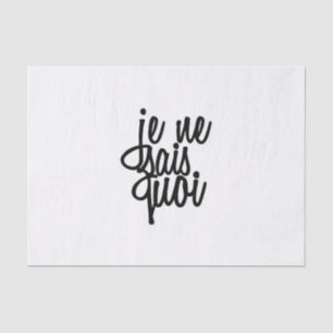 Papier Mousseline "Je citation de Français de Sais Ne Quoi"