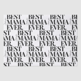 Papier Mousseline Motif Ultra Modern Bold "Best Mama Ever"