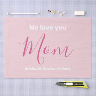 Papier Mousseline Nous t'aimons Maman Pink Minimalist