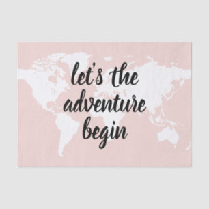 Papier Mousseline Positive rose Commençons l'aventure Carte du Monde