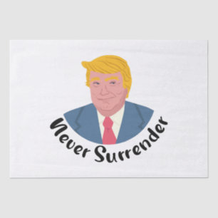 Papier Mousseline Trump Mushot ne se rend jamais
