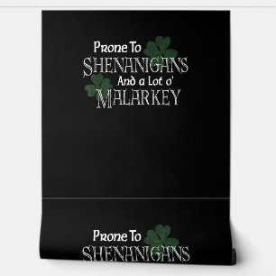 Papier Peint Prone Aux Shenanigans Et Malarkey Drôle St Pats Da