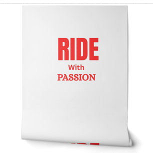 Papier Peint Rouler avec Passion – Typographie Inspirante pour