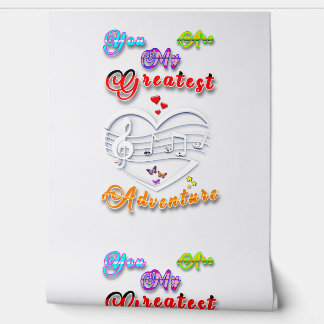 Papier Peint You Are My Greatest Adventure