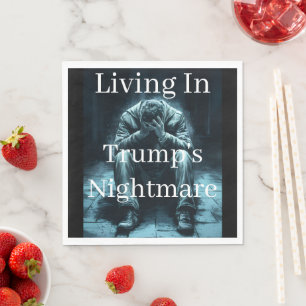 Papier Vivre dans le cauchemar de Trump sur serviette en