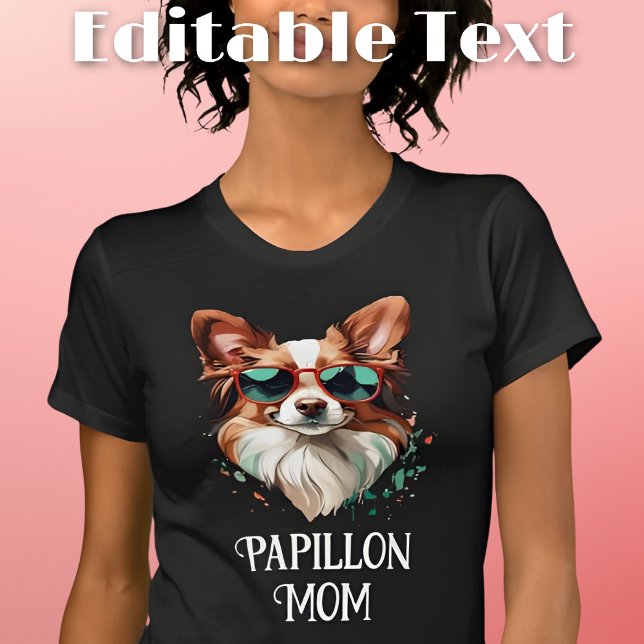 Papillon Dog Mama Sonnenbrille T-Shirt (Von Creator hochgeladen)