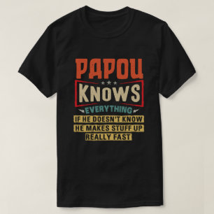 Papou weiß alles Funny Grandpa Geschenk T-Shirt