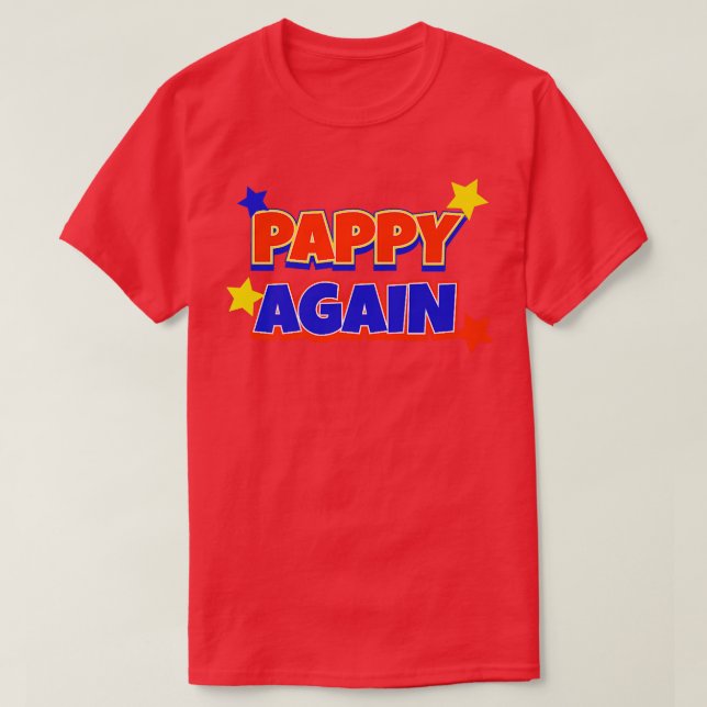 Pappy Again Pregnancy Announcement Funny Baby Reve T-Shirt (Design vorne)
