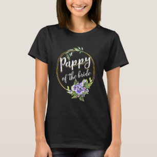 Pappy der Braut Hochzeit Brautjunggesellinnenabsch T-Shirt