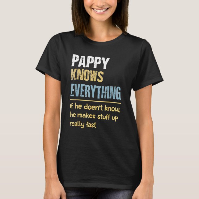 Pappy Know Everything - Opa T-Shirt (Vorderseite)