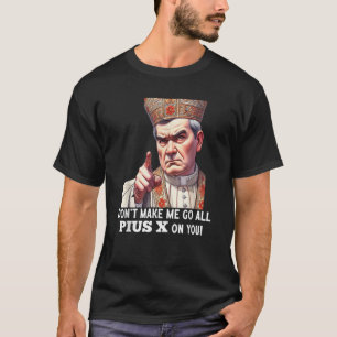 Papst St. Pius X Traditionelles lateinisch Mass Ka T-Shirt