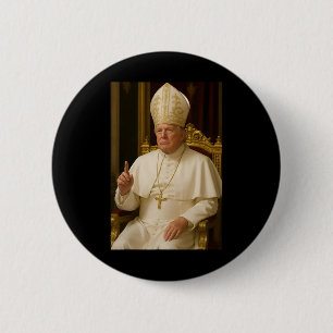 Papst Trump: Der lustige Präsident Trump Will, die Button