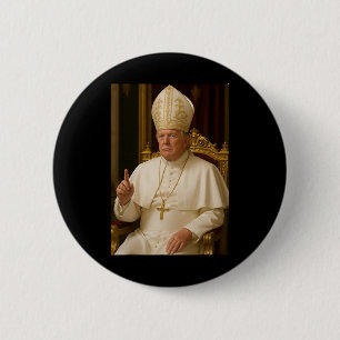 Papst Trump: Der lustige Präsident Trump Will, die Button