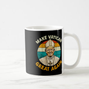 Papst Trump: Der lustige Präsident Trump Will, die Kaffeetasse