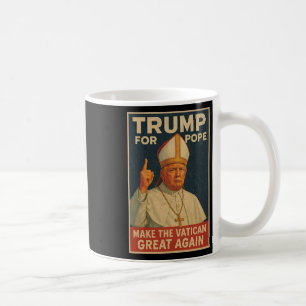 Papst Trump: Der lustige Präsident Trump Will, die Kaffeetasse