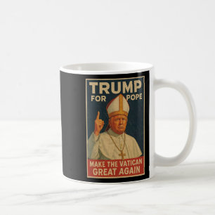 Papst Trump: Der lustige Präsident Trump Will, die Kaffeetasse