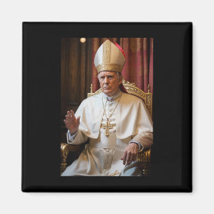 Papst Trump: Der lustige Präsident Trump Will, die Magnet